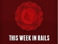 This Week In Rails