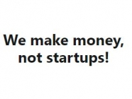 we make money not startups