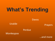 5/26/22 What's trending this week?