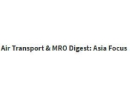 Air Transport & MRO Digest: Asia Focus