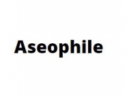 Aseophile