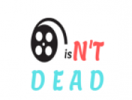 Cinema isN'T Dead
