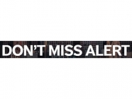DON’T MISS