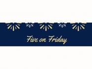 Five on Friday