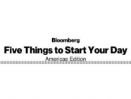 Five Things to Start Your Day Americas Edition