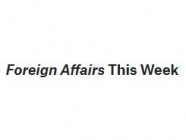 Foreign Affairs This Week