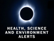 Health/Science/Environment Alerts