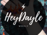 HeyDayle Weekly