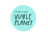 Minimum Viable Planet