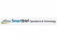 SIFMA SmartBrief: Operations and Technology Edition